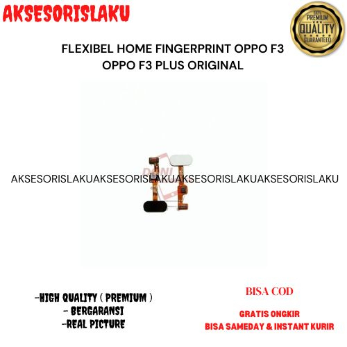 FLEXIBEL HOME FINGERPRINT OPPO F3 OPPO F3 PLUS ORIGINAL