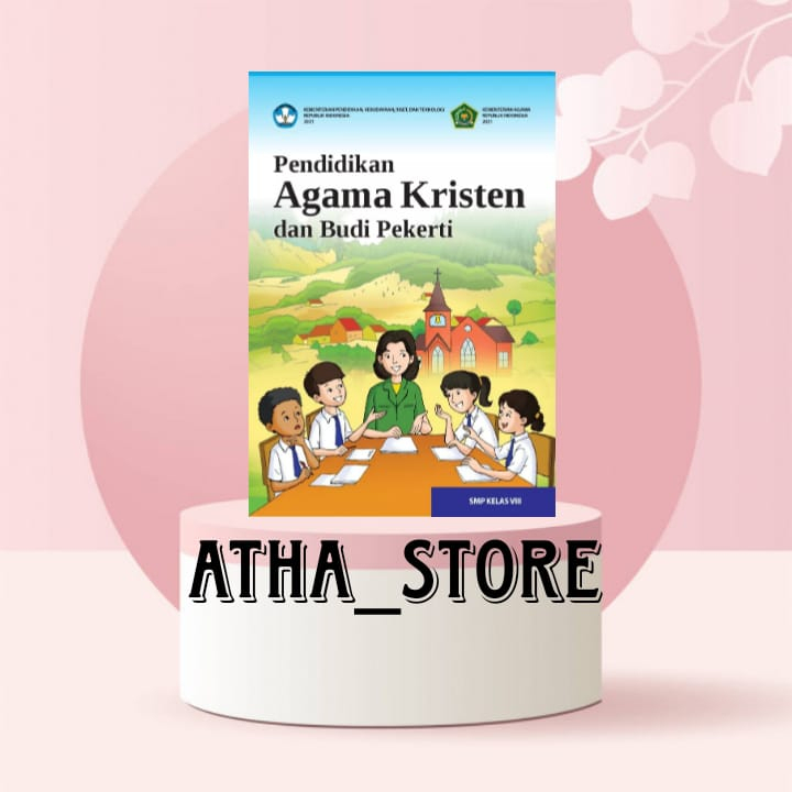 BUKU SISWA AGAMA KRISTEN KURIKULUM PENGGERAK-MERDEKA KELAS 8 SMP