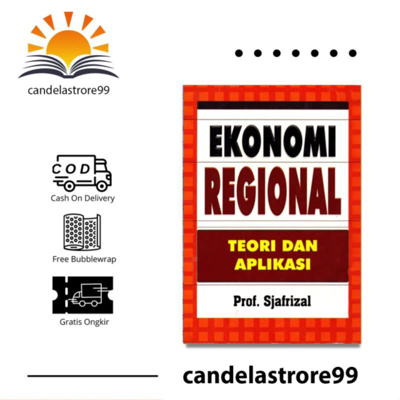 EKONOMI REGIONAL, prof. Sjafrizal