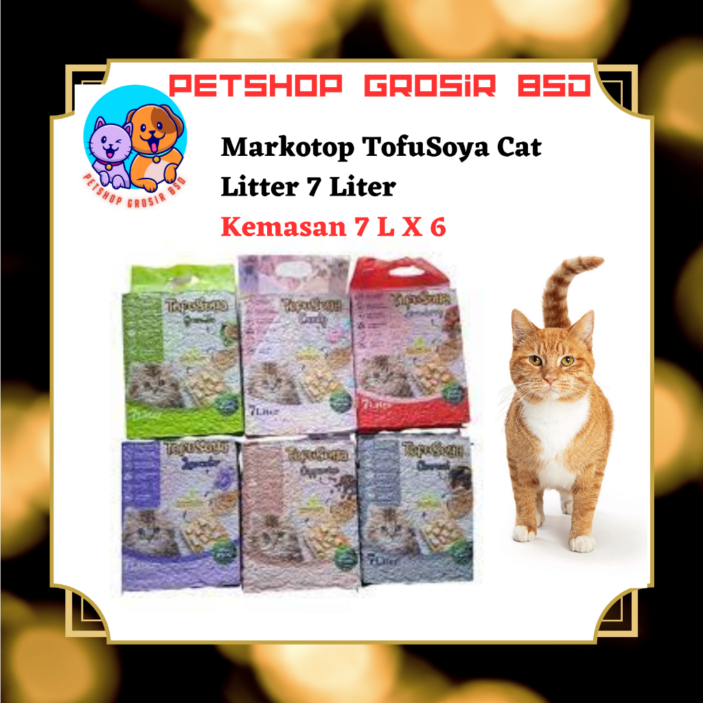 [GROSIR] MARKOTOPS Cat Litter Pasir Kucing Tofu Soya 7lt x 6 pcs