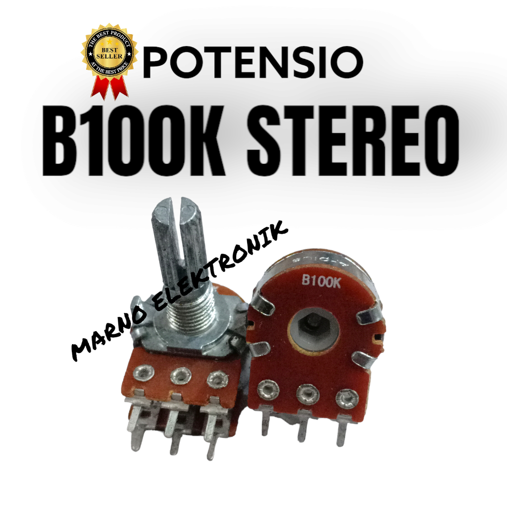 POTENSIO B100K STEREO B100K STEREO B 100K STEREO MEREK AM /APLUS