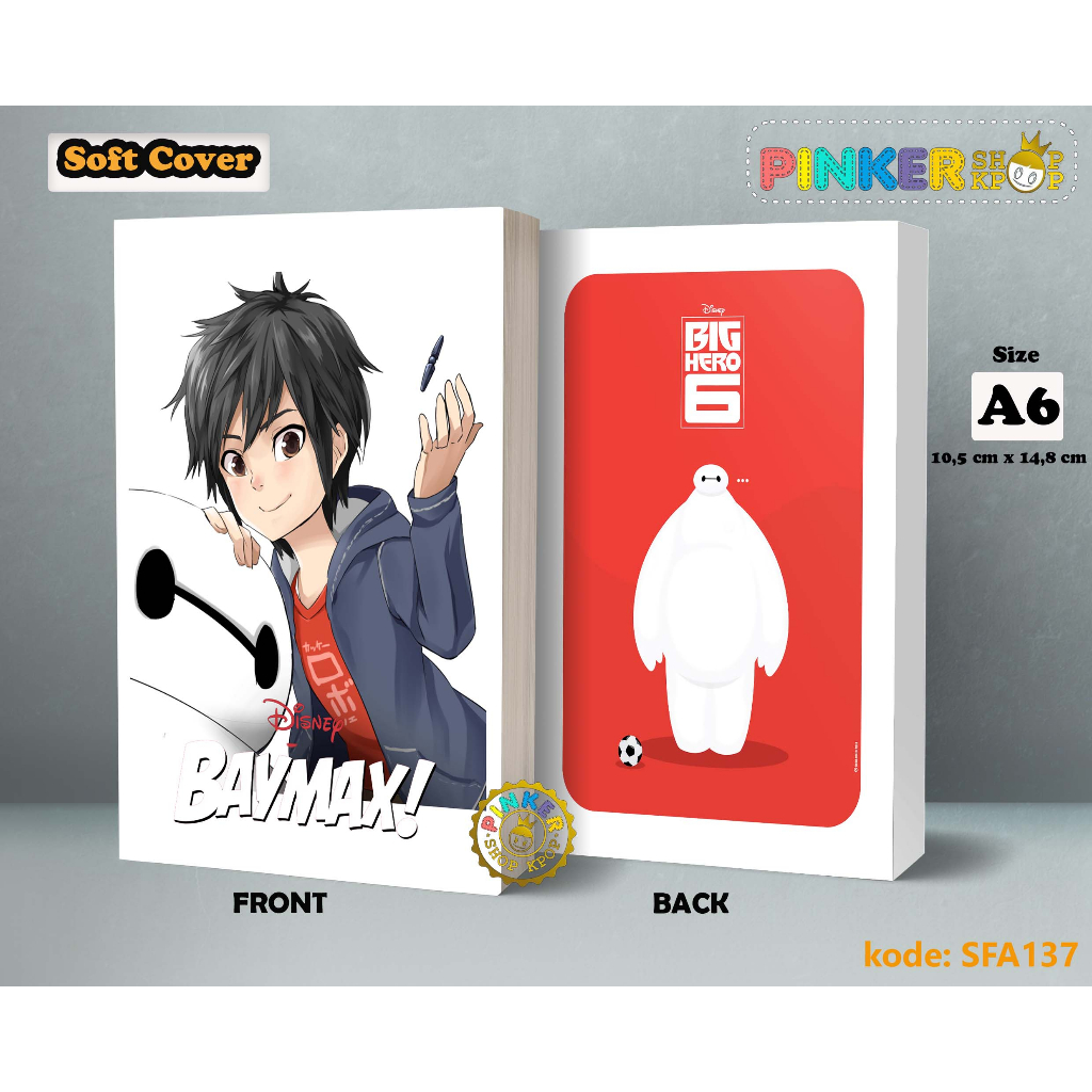 

(SFA137) Pocket Note Anime Big Hero 6 Baymax 1 Softcover A6/A5 Buku Tulis catatan Notes Agenda Planner Jurnal