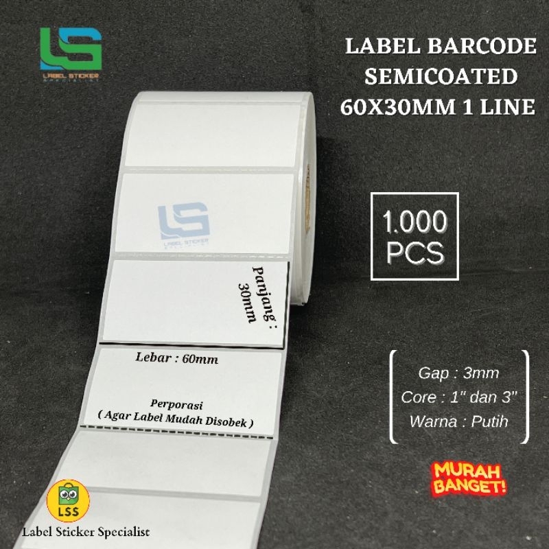 

Label Barcode Semicoated 60X30 MM Isi 1000 PCS