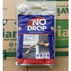 NO DROP MORTAR 5 KG ACIAN SEMEN WATERPROOFING PELAPIS ANTI BOCOR / RETAK / REMBES