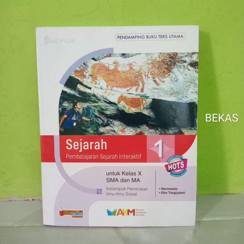 Buku Sejarah Kelas 10 X 1 SMA Platinum Tiga Serangkai Kurikulum 2013 Peminatan revisi HOTS AKM - Her