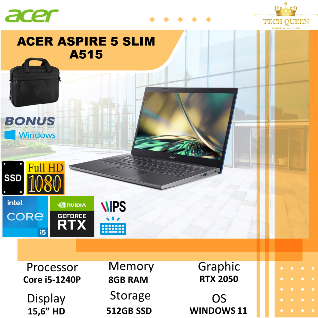 ACER ASPIRE 5 SLIM A515 - RTX2050 4GB I5 1240P 8GB 512SSD WINDOWS 11+OHS 15.6 INCHI FHD IPS THUNDERB BLIT BLK