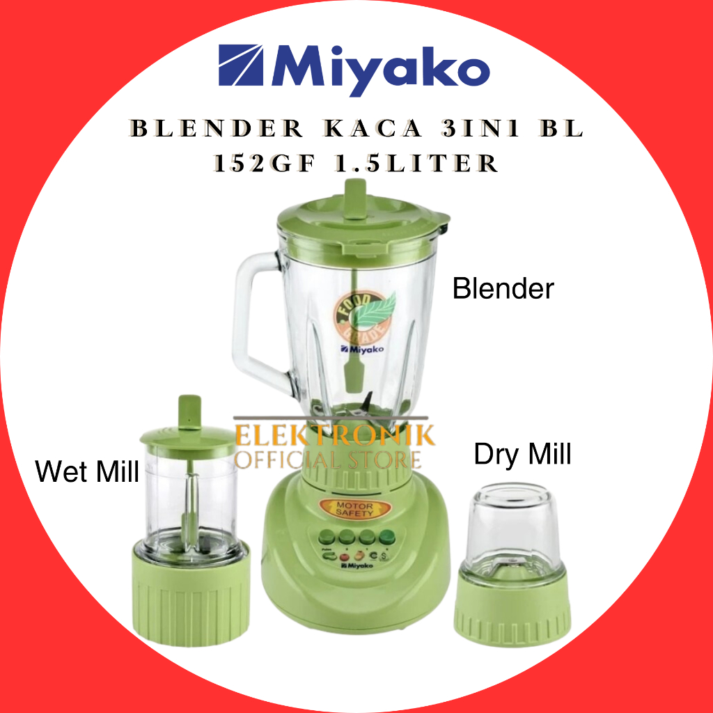 MIYAKO BLENDER 3IN1 BL 152 GF BLENDER KACA/BL152GF/BL152 GF/BL 152GF/BL 152 GF/BL-152GF/BL-152 GF/BL