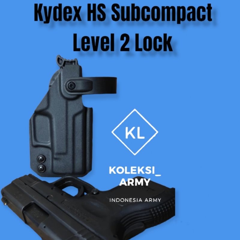 Kydex Holster HS9 Pendek level 2 Pengunci HS Mini HS Baby Compact OWB