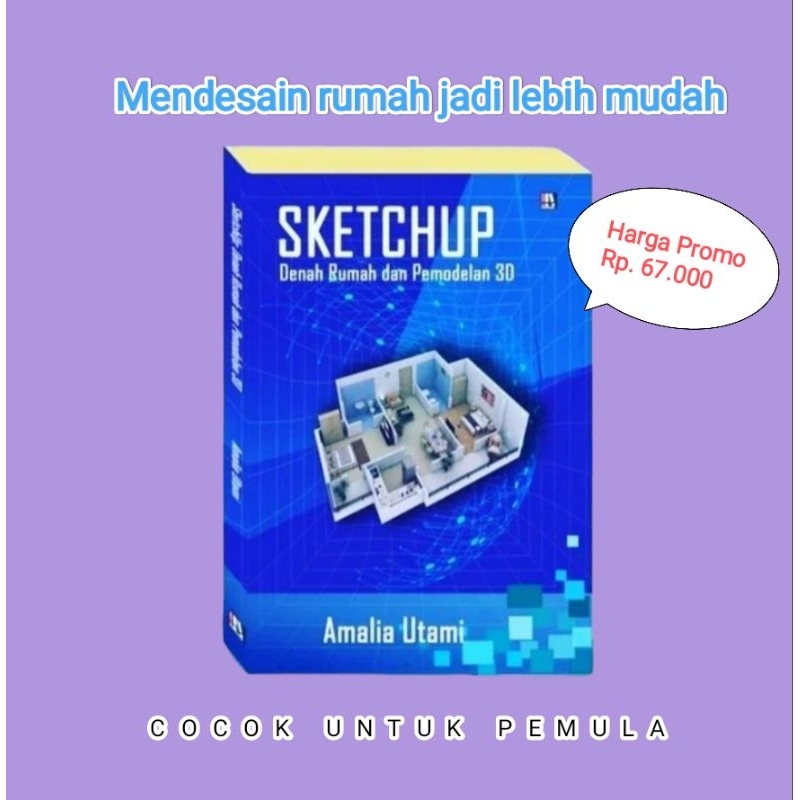 Buku SketchUp : Denah Rumah dan Pemodelan 3D