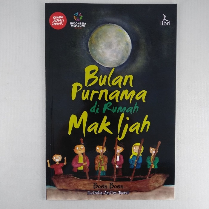 Bulan Purnama Di Rumah Mak Ijah Buku Bacaan Cerita Anak BPK Gunung Mulia