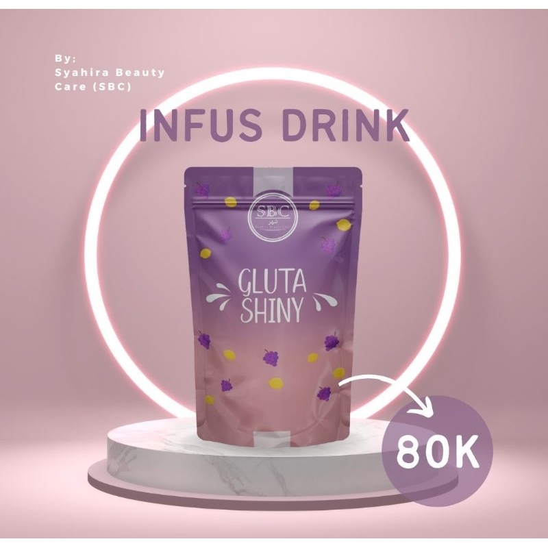 INFUS DRINK gluta shiny by syahira beauty care