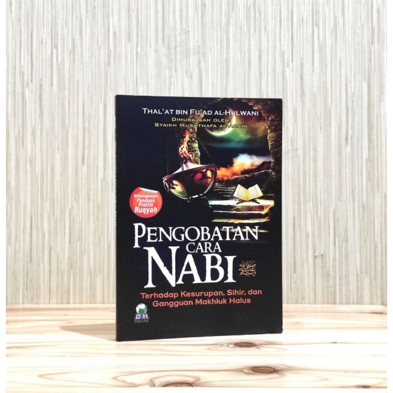 Buku Pengobatan Cara Nabi Terhadap Sihir, Kesurupan dan Gangguan Makhluk Halus