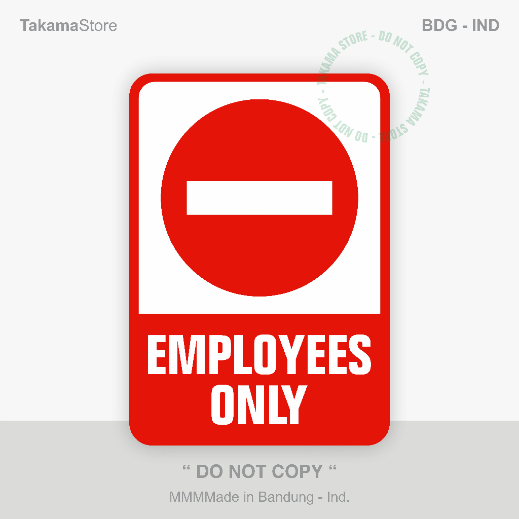 

Employess only sign - Size 35cm x 50cm - Alumunium plate