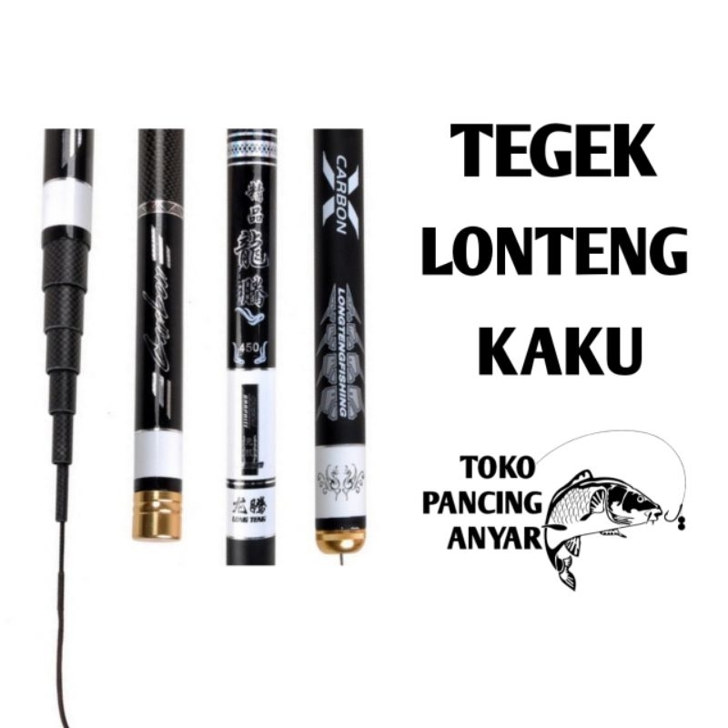 joran tegek Longteng kaku