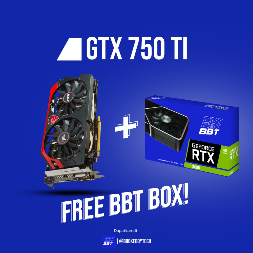 VGA MSI NVIDIA GTX 750 Ti 2GB Gaming (Performa diatas GTX 960, GTX 1050, GTX 750 Ti, RX 560, RX 460,