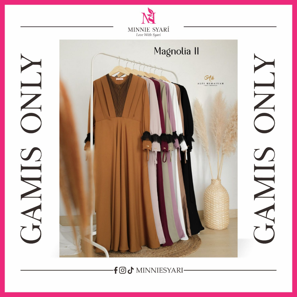 MAGNOLIA SERIES GAMIS ONLY BY ALFI HURAIYAH