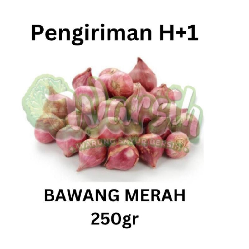 

WARSIH • BAWANG MERAH 250 GR / KUPAS / IRIS