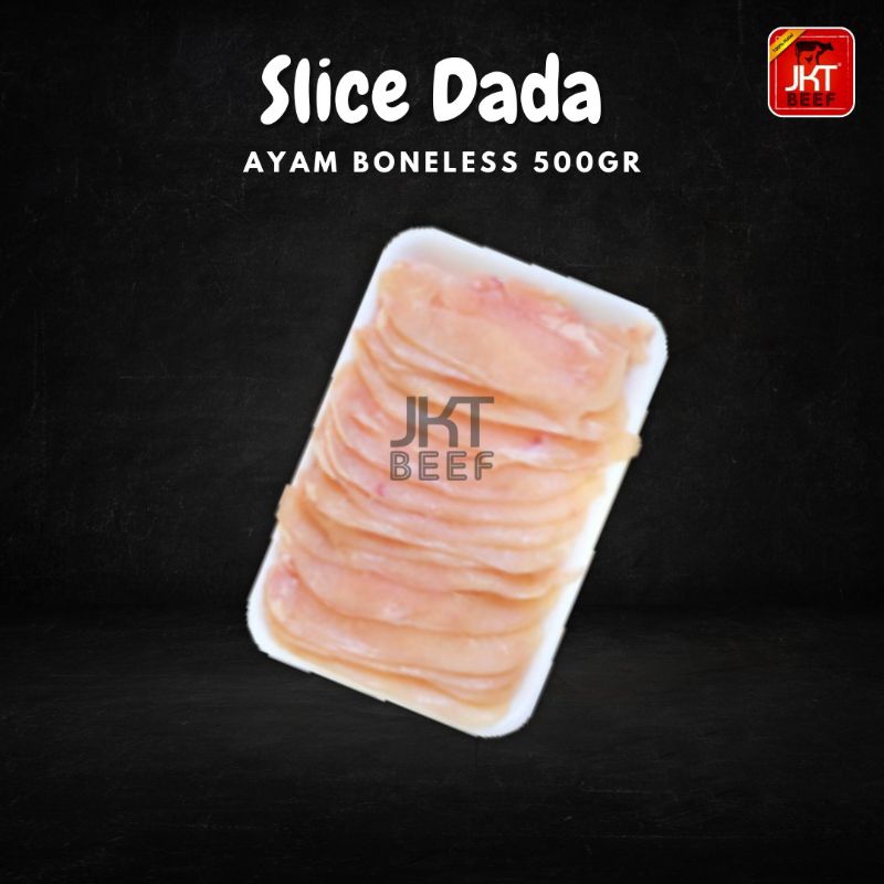 

Slice Dada Ayam Boneless 500gr