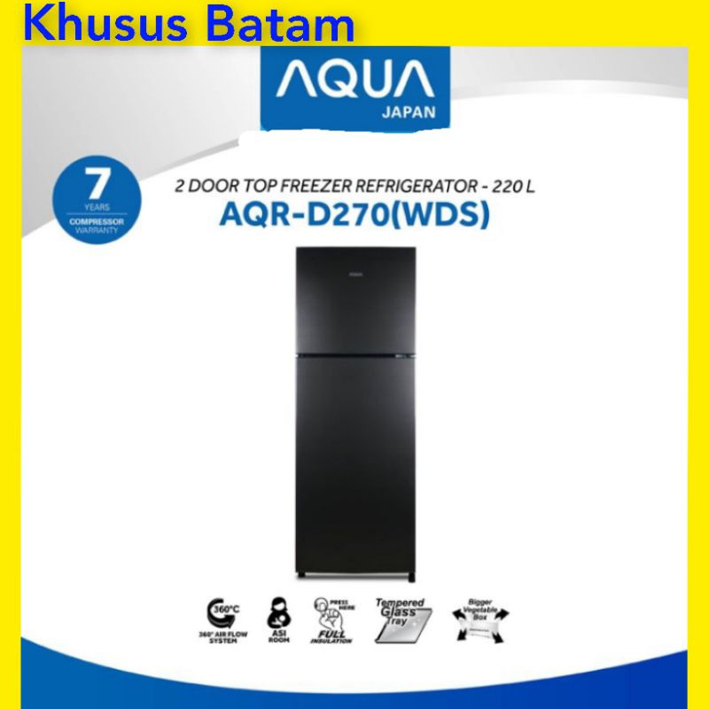 KULKAS 2PINTU AQUA AQR-D270(WDS) ASI ROOM/kulkas aqua 2pintu (KHUSUS BATAM)