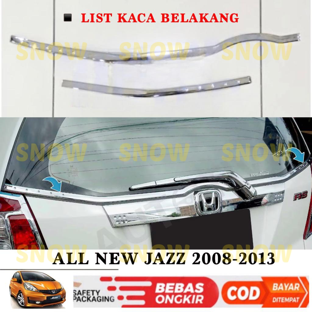 List Kaca Belakang All New Jazz 2008 2010 Rear Window Trim Chrome