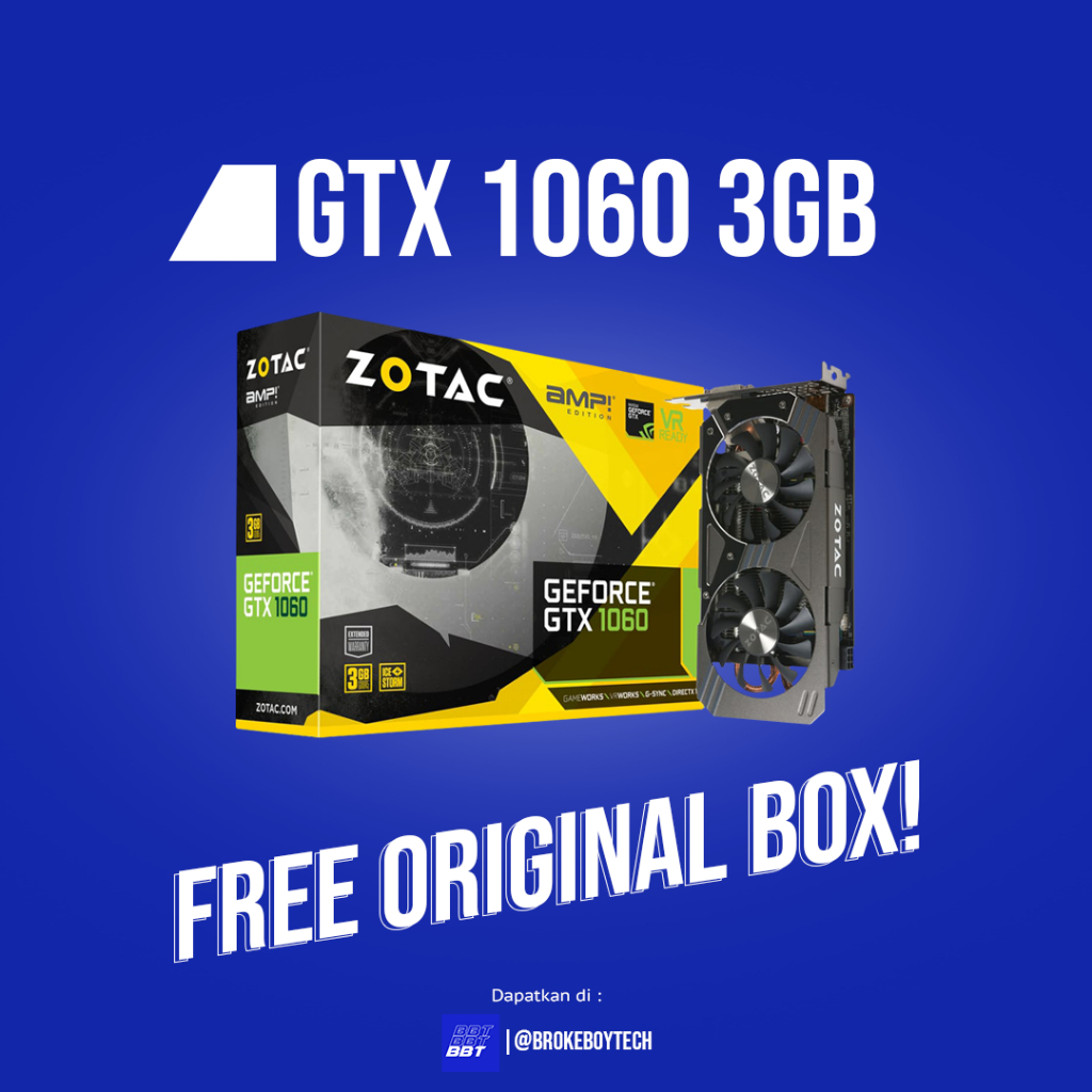 NVIDIA ZOTAC GTX 1060 3GB AMP EDITION (Performa diatas GTX 1650, RX 570, GTX 1050 Ti, GTX 1050, GTX 