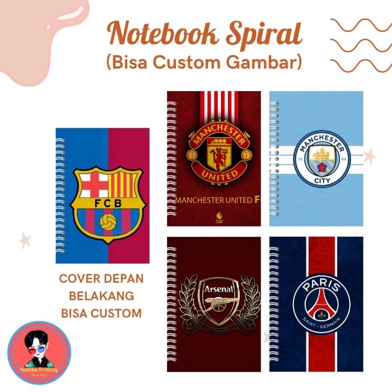

Custom Notebook Spiral Logo Club Bola Barcelona Man United Man City Arsenal Juventus Inter Milan Liverpool PSG - Bisa request gambar lain
