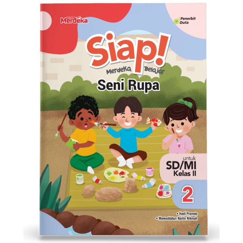 

SIAP Merdeka Belajar: Seni Rupa SD/MI Kelas II