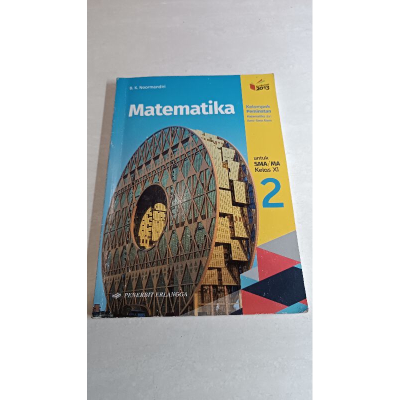 

Matematika kelas 11/XI kelompok peminatan Erlangga-B.K.Noormandiri