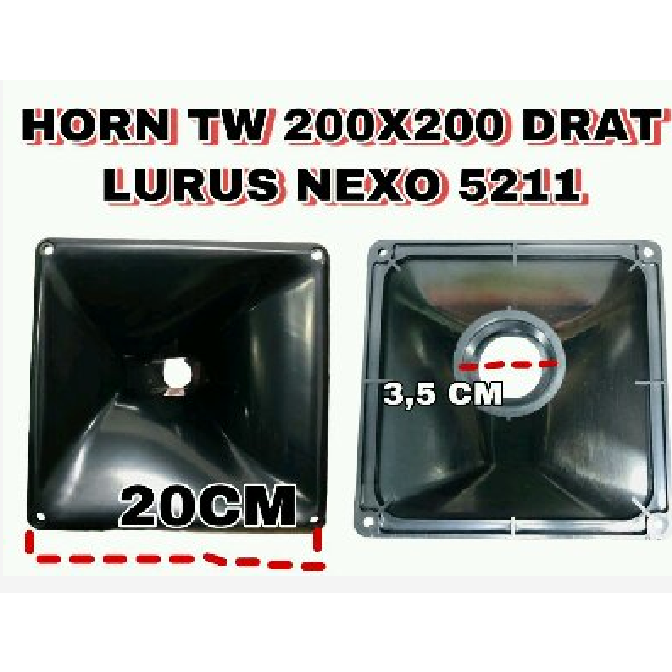 HORN TWEETER 200X200 DRAT LURUS NEXO F 5211