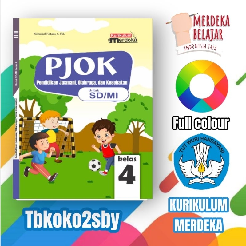 BUKU PJOK SD KELAS 4 KURIKULUM MERDEKA KURMER WAHANA KARYA JAYA 2023