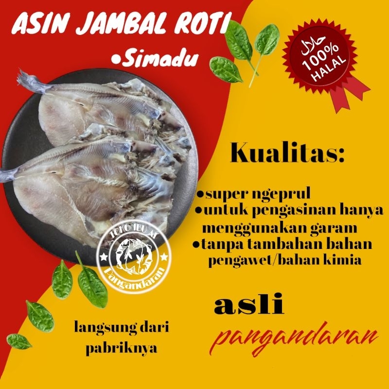 

IKAN ASIN JAMBAL ROTI SUPER NGEPRUL (SIMADU) ASLI PANGANDARAN