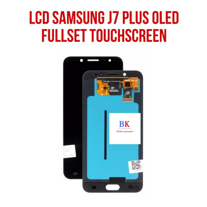 LCD TOUCHSCREEN SAMSUNG J7 PLUS OLED ORIGINAL FULLSET