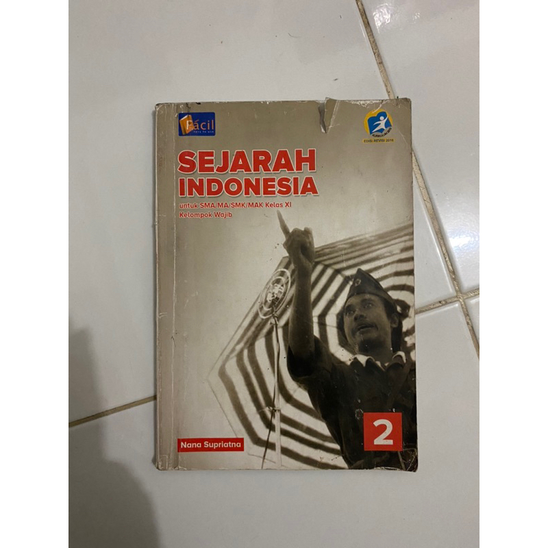 

Buku Sejarah Indonesia Kelas XI SMA/SMK/MA/MAK Kelompok Wajib (Facil)