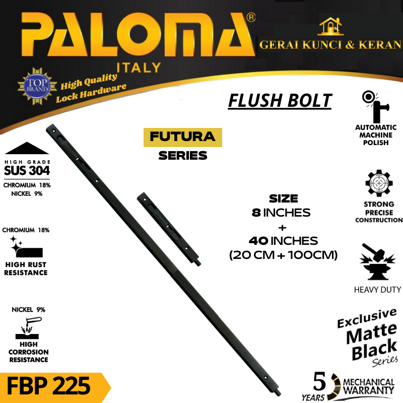 PALOMA FBP 225 GRENDEL TANAM FLUSH BOLT FUTURA 8+40 INCH ( 20+100CM) HITAM MATTE BLACK