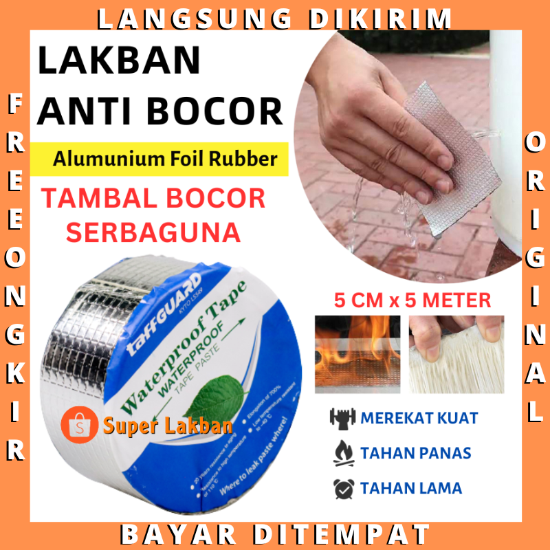 Lakban Anti Bocor Tambal Atap Pipa Air Aluminium Rubber Butyl Lengket Rekat Kuat 5cm x 5m