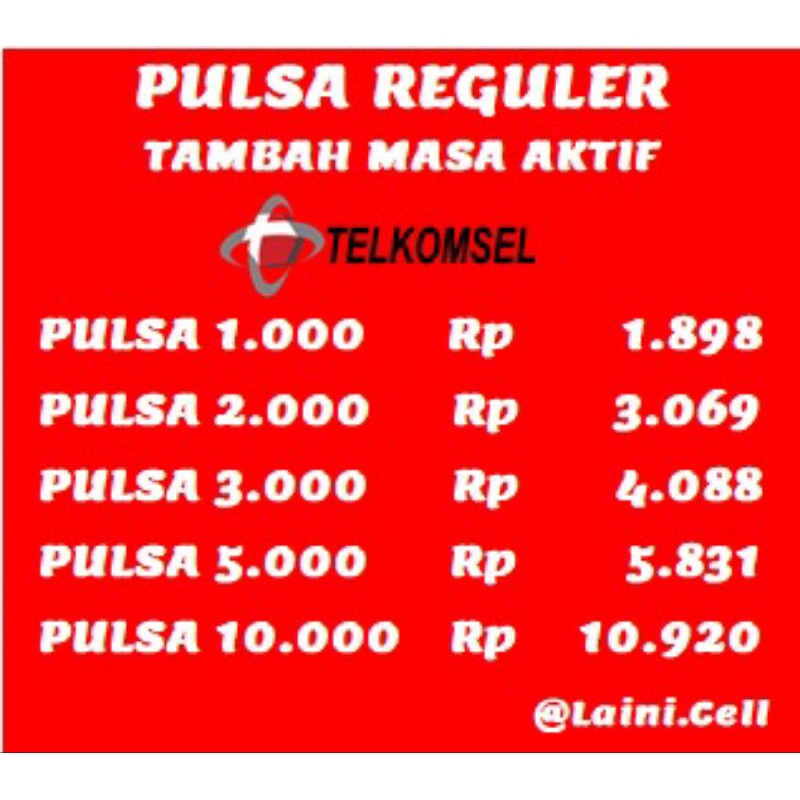 Pulsa Reguler Telkomsel 1K 2K 3K 5K 10K 1RB 2RB 3RB 5RB 10RB 1.000 2.000 3.000 5.000 10.000 Tambah M