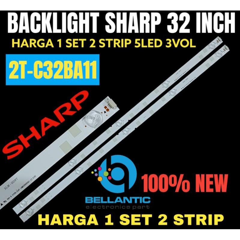 BACKLIGHT TV LED SHARP 32 INCH 2T-C32BA11 BACKLIGHT TV LED 32 INCH