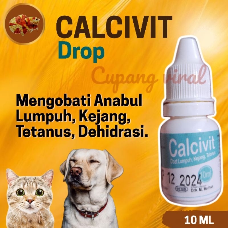 CALCIVIT Obat Lumpuh Kejang Dehidrasi Tetanus Anabul 10 ML