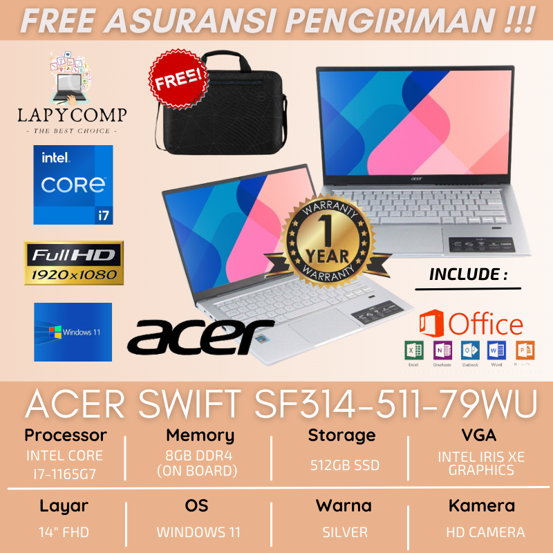 LAPTOP GAMING BARU ACER SWIFT 79WU BACKLIGHT KEYBOARD (INTEL I7-1165G7/8GB/512GB/WIN 11/14&quot;FHD)