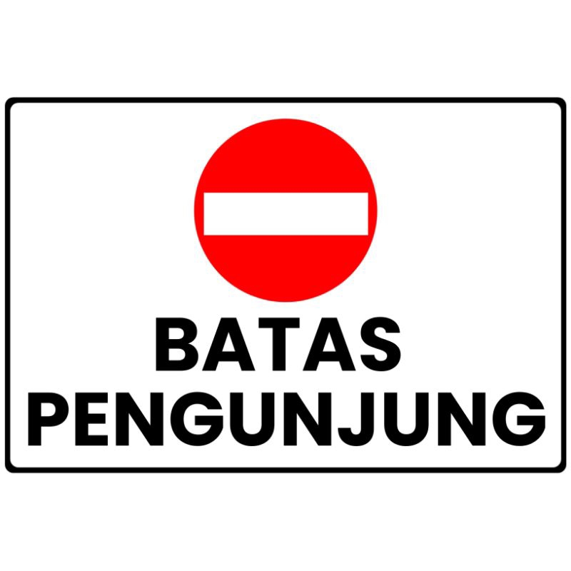 

Stiker patas pengunjung stiker sign tulisan batas pengunjung uk 48×32 cm