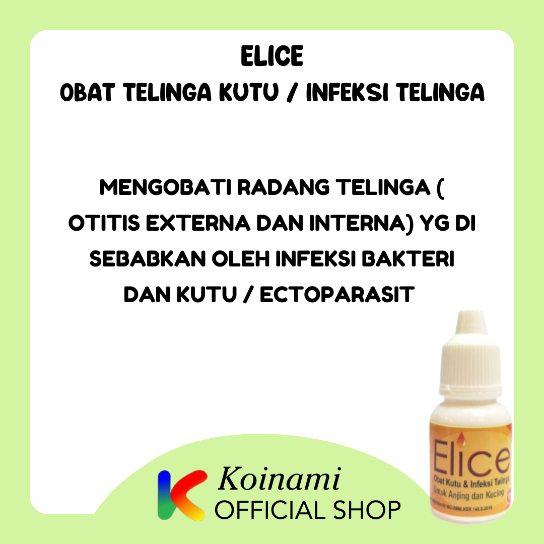 ELICE OBAT TELINGA KUTU DAN INFEKSI TELINGA EAR MITES UNTUK KUCING DAN ANJING / OTITIS / BTM