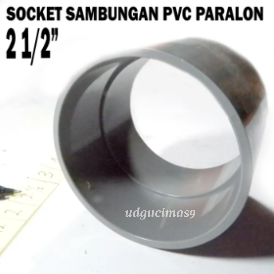 SAMBUNGAN PIPA SOCKET 2,5 INCH / SOKET PVC 2 1\2 INCH / SAMBUNGAN PIPA LURUS 2,5INCH
