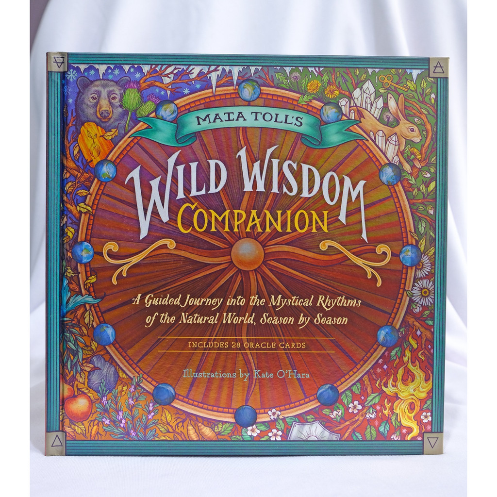 

Maia Toll's Wild Wisdom Companion: A Guided Journey into the Mystical Rhythms of the Natural World, Season by Season (Hardback)