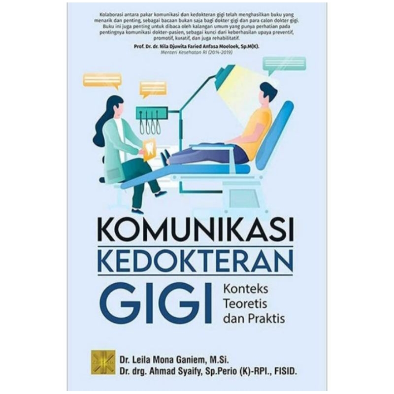 

BUKU ORIGINAL KOMUNIKASI KEDOKTERAN GIGI : Konteks teoretis dan praktis