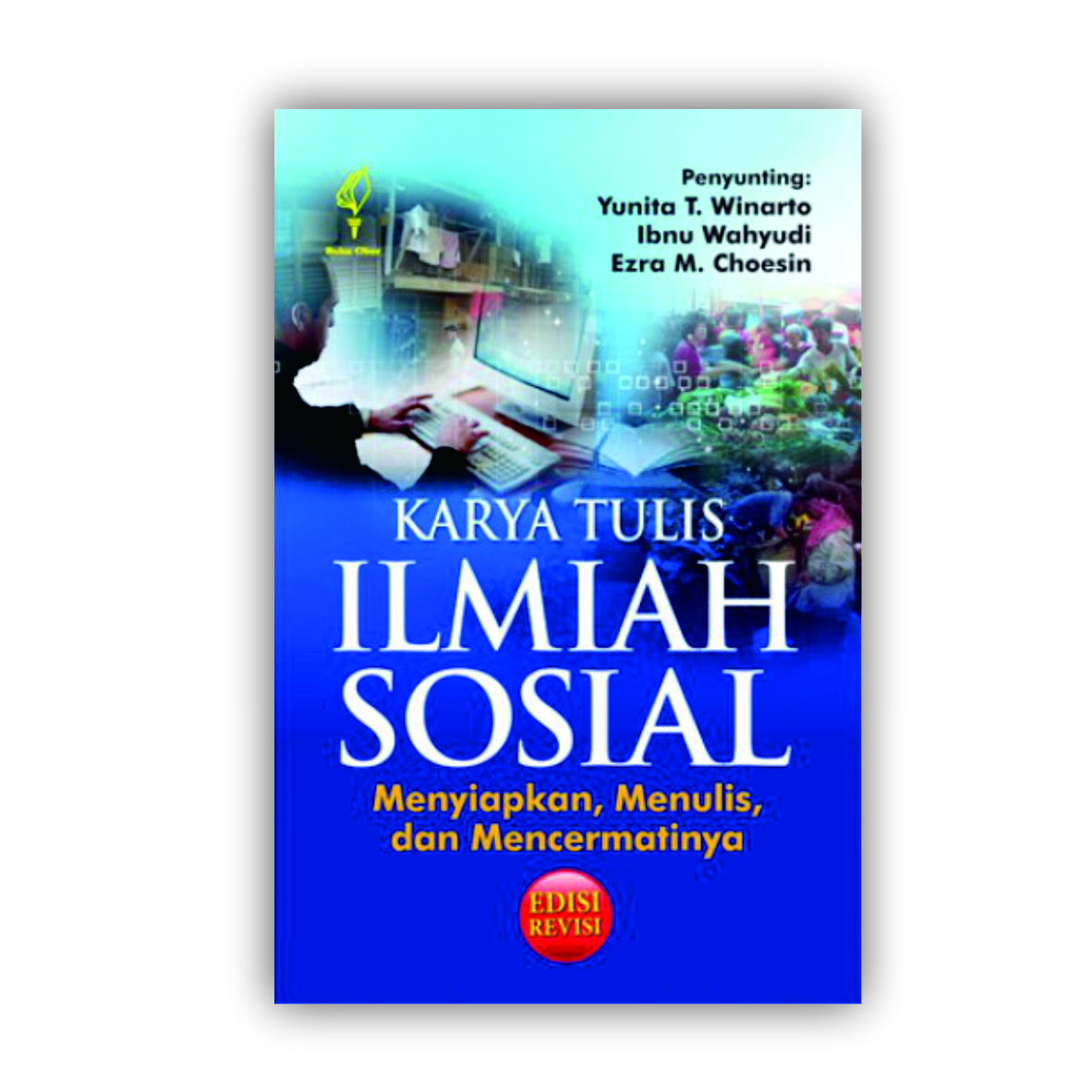 Buku Karya Tulis Ilmiah Sosial - Yunita T. Winarto Dkk