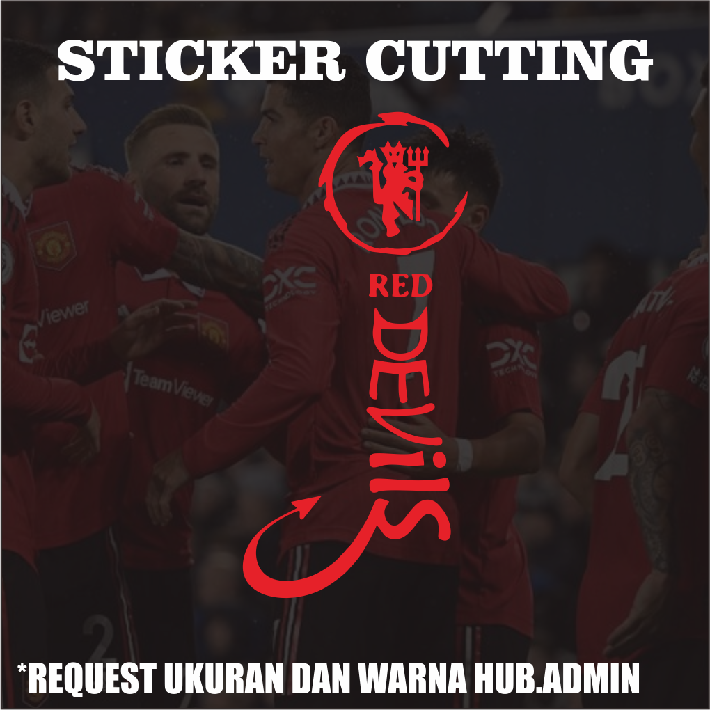 Sticker Cutting Red Devils / Stiker Cutting