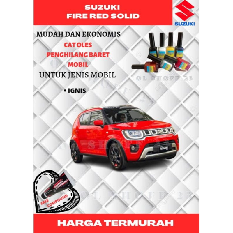 CAT OLES SUZUKI FIRE RED SOLID UNTUK MOBIL IGNIS CAT OLES PENGHILANG BARET MOBIL MERAH