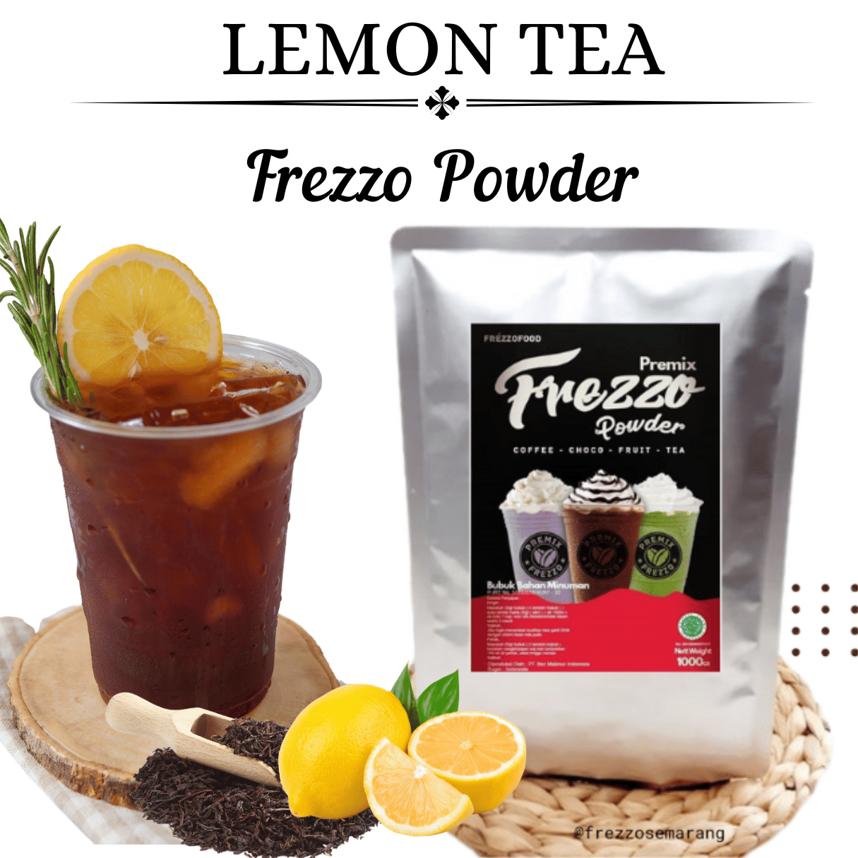 1 KG FREZZO POWDER RASA LEMONTEA | LEMON TEA | BUBUK MINUMAN RASA | POWDER DRINK | BOBA BROWN SUGAR | MINUMAN KEKINIAN | SEMARANG | JAWA TENGAH | HALAL