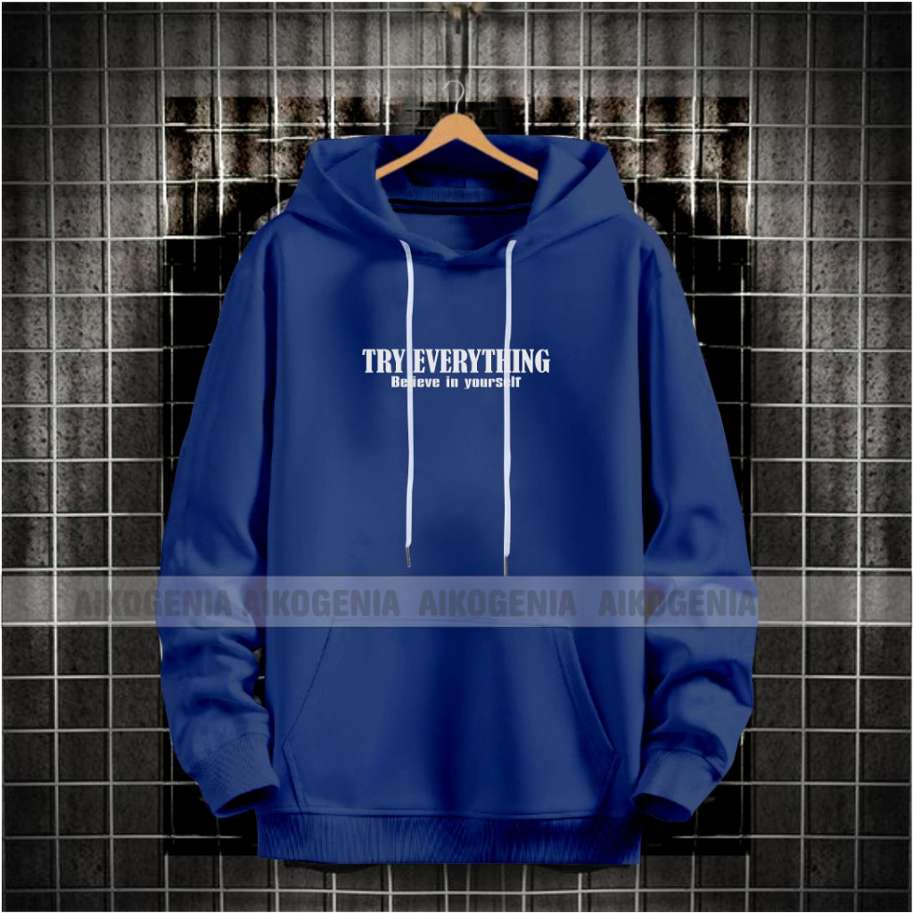 Sweater hoodie pria wanita kekinian TRY EVERYTHING / hoodie pria terbaru