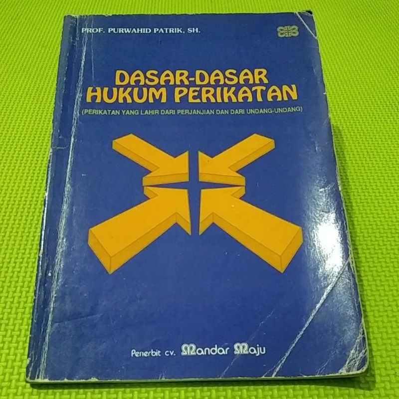 Dasar-Dasar Hukum Perikatan - Purwahid